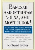 Richard Edler - Bárcsak akkor tudtam volna, amit most tudok!