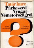 Tatár Imre - Párbeszéd Nyugat-Németországról (dedikált)