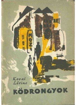 Kovai Lőrinc - Ködrongyok (dedikált),  1961 antikvár könyv
