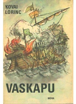Kovai Lőrinc - Vaskapu (dedikált), Budapest 1971 antikvár könyv