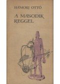 Hámori Ottó - A második reggel (dedikált)