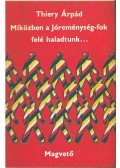 Thiery Árpád - Miközben a Jóreménység-fok felé haladtunk... (dedikált)