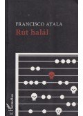 AYALA, FRANCISCO - Rút halál