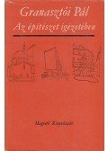 Granasztói Pál - Az építészet igézetében (dedikált)