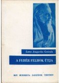 Lama Anagarika Govinda - A fehér felhők útja
