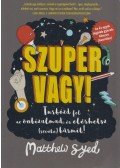Matthew Syed - Szuper vagy!