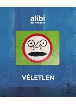Alexander Brody (szerk.) - Alibi hat hónapra 22. - Véletlen Alexander Brody (szerk.) - Alibi hat hónapra 22. - Véletlen, null 2019 antikvár könyv