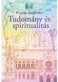 Rupert Sheldrake - Tudomány és spiritualitás