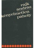 Rajk András - Kényelmetlen páholy (dedikált)