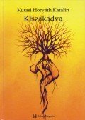 Kutasi Horváth Katalin - Kiszakadva (dedikált)