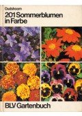 Wim Oudshoorn - 201 Sommerblumen in Farbe