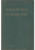 Medveczky Bella - Családi ház