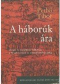 Pethő Tibor - A háborúk ára (dedikált)