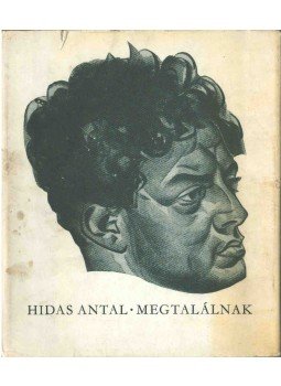 Hidas Antal - Megtalálnak (dedikált), Budapest 1964 antikvár könyv