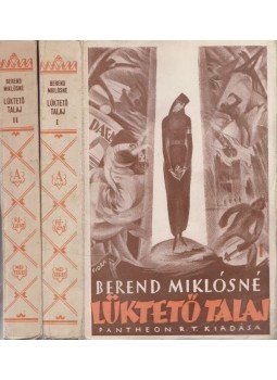 Berend Miklósné - Lüktető talaj I-II. Berend Miklósné - Lüktető talaj I-II., Budapest 0 antikvár könyv