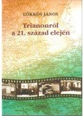 Lőkkös János - Trianonról a 21. század elején