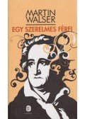 Martin Walser - Egy szerelmes férfi