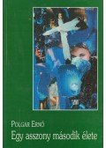 Polgár Ernő - Egy asszony második élete