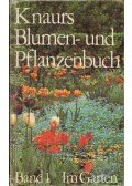 Ludwig Koch-Isenburg - Knaurs Blumen- und Pflanzenbuch - Band 1. Im Garten