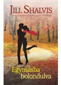 Jill Shalvis - Egymásba bolondulva