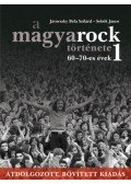 Jávorszky Béla Szilárd, Sebők János - A magyarock története 1. - 60-70-es évek