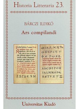 Bárczi Ildikó - Ars Compilandi Bárczi Ildikó - Ars Compilandi, null 2008 antikvár könyv
