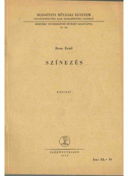 Bene Ernő - Színezés Bene Ernő - Színezés, Budapest 1963 antikvár könyv