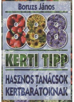 Boruzs János - 888 kerti tipp Boruzs János - 888 kerti tipp, 0 antikvár könyv
