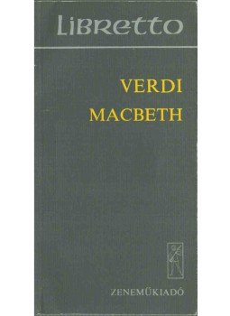 Giuseppe Verdi - Macbeth Giuseppe Verdi - Macbeth, Budapest 1979 antikvár könyv