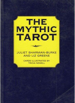 SHARMAN-BURKE, JULIET, GREENE, LIZ - The Mythic Tarot SHARMAN-BURKE, JULIET, GREENE, LIZ - The Mythic Tarot, 2001 antikvár könyv