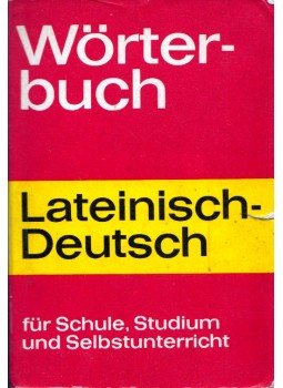  - Lateinisch-Deutsch Wörterbuch für Schule, Studium und Selbstunterricht, Köln 0 antikvár könyv