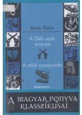 Barsi Ödön - A Déli-sark aranya / A zöld anakonda