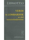 Guiseppe Verdi - A Lombardok az első kereszteshadjáratban
