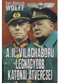 Karl-Dietrich Wolff - A II. világháború legnagyobb katonai átverései