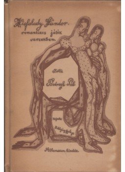 Bodrogh Pál - Kisfaludy Sándor Bodrogh Pál - Kisfaludy Sándor, Budapest 1930 antikvár könyv