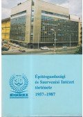 Dr. Geszler Ödön - Építésgazdasági és Szervezési Intézet története 1957-1987