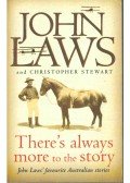 John Laws,Christopher Stewart - There's Always More to the Story