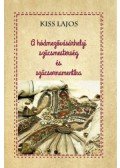 Kiss Lajos - A hódmezővásárhelyi szűcsmesterség és szűcsornamentika