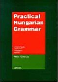 TÖRKENCZY MIKLÓS - Practical Hungarian Grammar - A compact guide to the basics of Hungarian Grammar