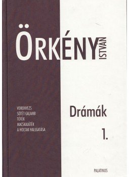 Örkény István - Drámák I. kötet, Budapest 2001 antikvár könyv