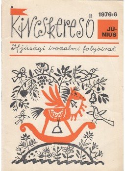 Deme László - Kincskereső 1976/6 Deme László - Kincskereső 1976/6, Szeged 1976 antikvár könyv