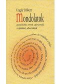 Ungár Róbert - Mondolatok (aláírt)
