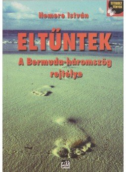 Nemere István - Eltűntek Nemere István - Eltűntek, Budapest 2007 antikvár könyv