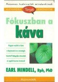 Mindell, Earl - Fókuszban a káva