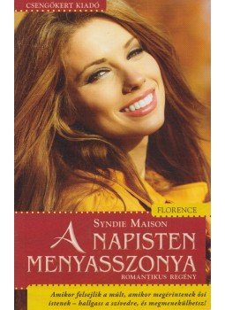 Maison, Syndie - A napisten menyasszonya Maison, Syndie - A napisten menyasszonya, 2013 antikvár könyv