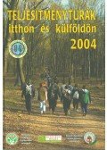Sztancsik György - Teljesítménytúrák itthon és külföldön 2004