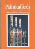 BÉKÉSI ZOLTÁN,Pándi Ferenc - Pálinkafőzés