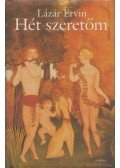 Lázár Ervin - Hét szeretőm