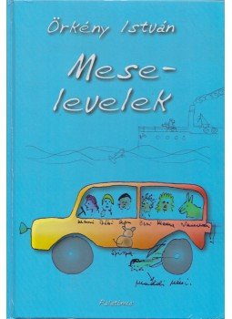 Örkény István - Mese-levelek Örkény István - Mese-levelek, 1999 antikvár könyv
