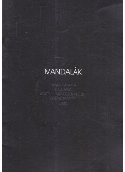 Várnai Gyula - Mandalák Várnai Gyula - Mandalák, Dunaújváros 2000 antikvár könyv